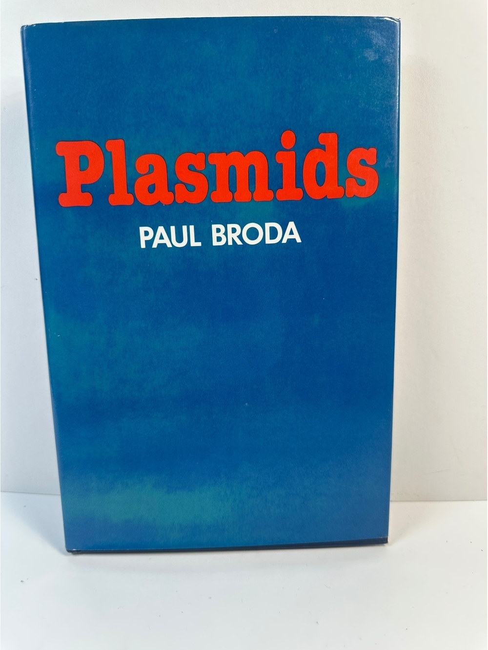 Plasmids Paul Broda 1979 Structure Evolution Replication Transfer Microbiology